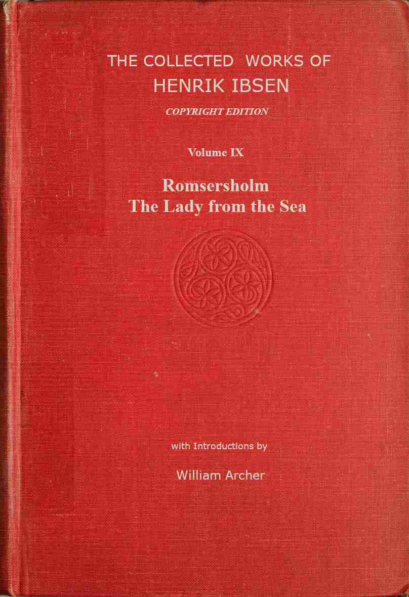 The collected works of Henrik Ibsen, Vol. 09 (of 11) cover
