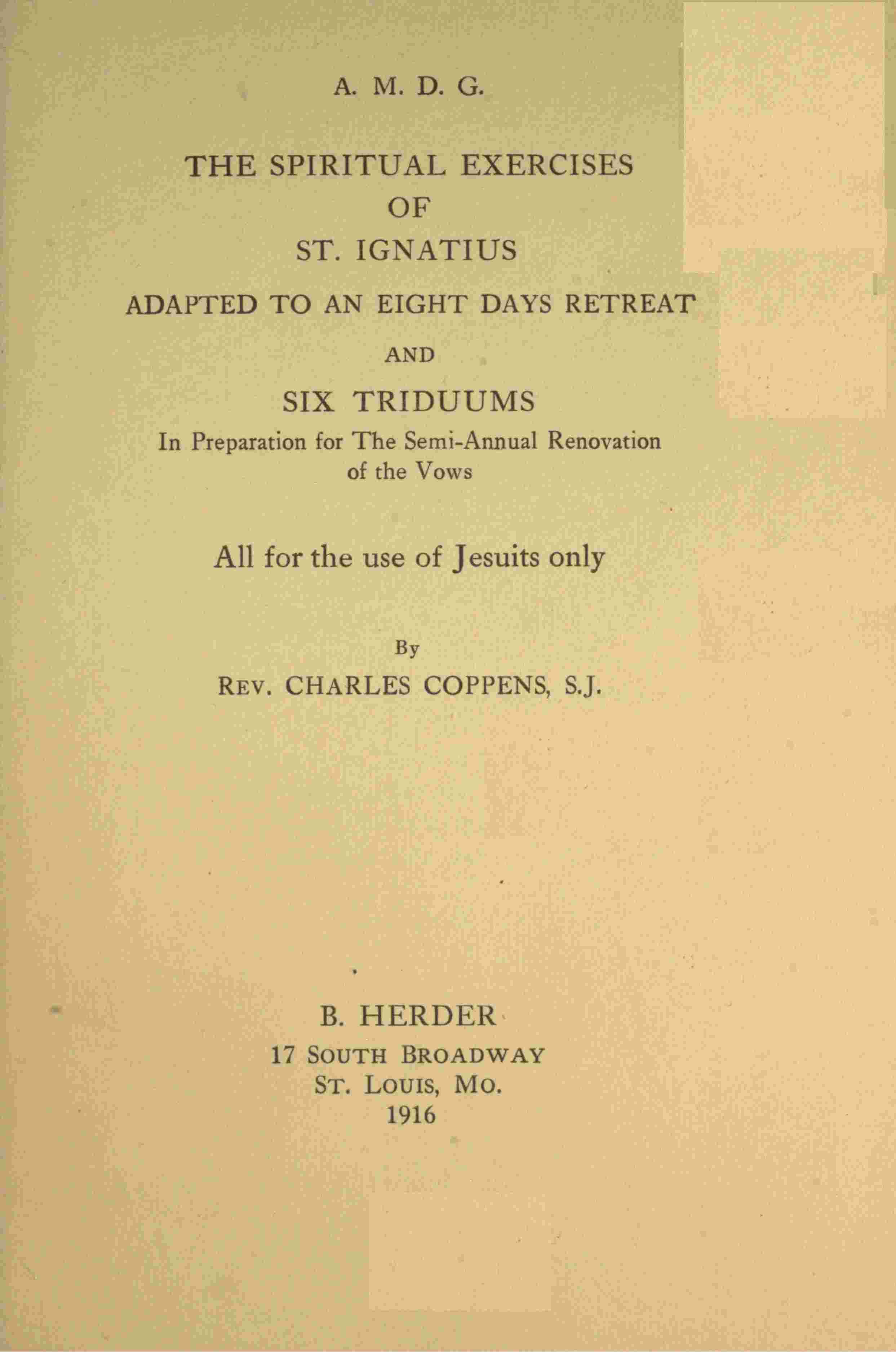 The spiritual exercises of St. Ignatius cover