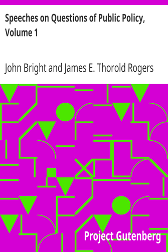 Speeches on Questions of Public Policy, Volume 1 cover