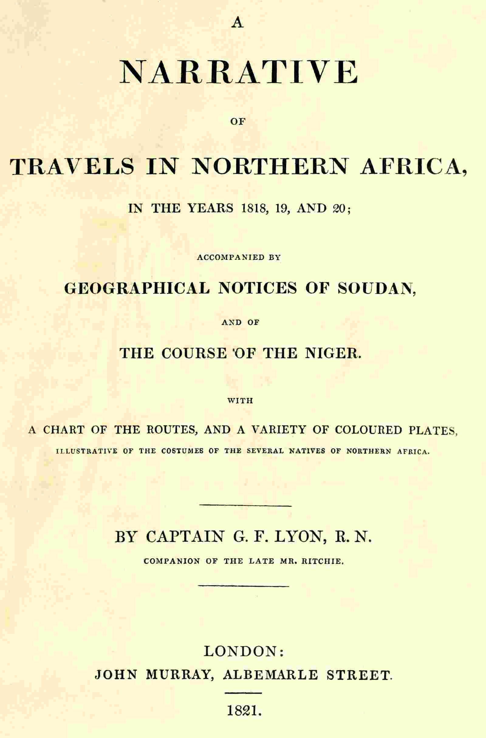 A narrative of travels in northern Africa in the years 1818, 19, and 20; accompanied by geographical notices of Soudan and of the course of the Niger cover