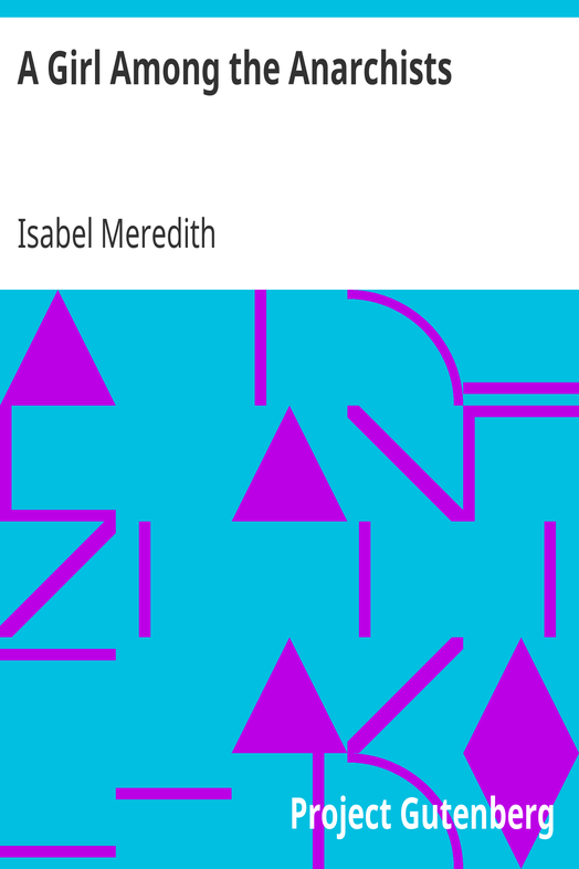 A Girl Among the Anarchists cover