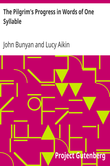 The Pilgrim's Progress in Words of One Syllable cover