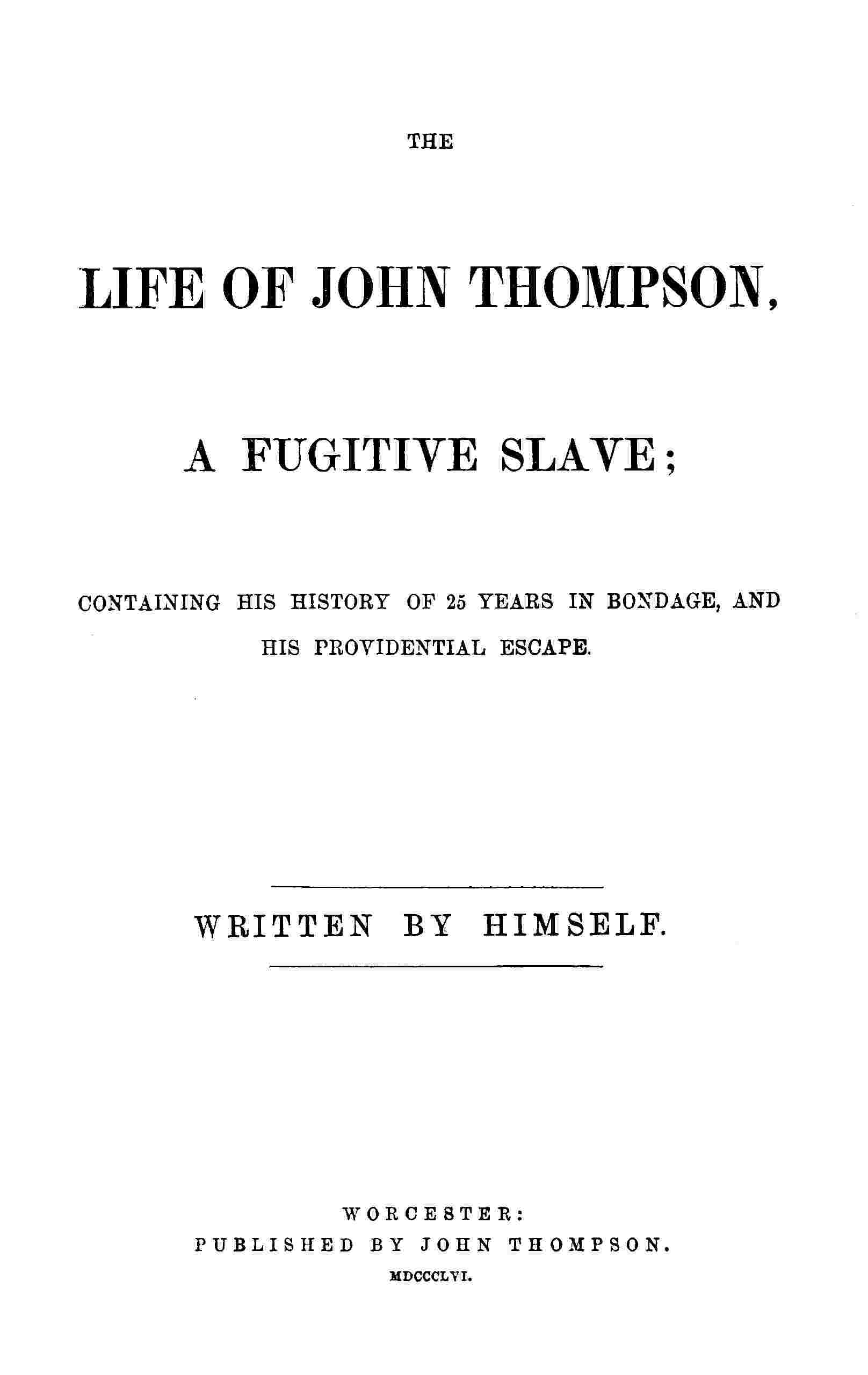 The life of John Thompson, a fugitive slave cover