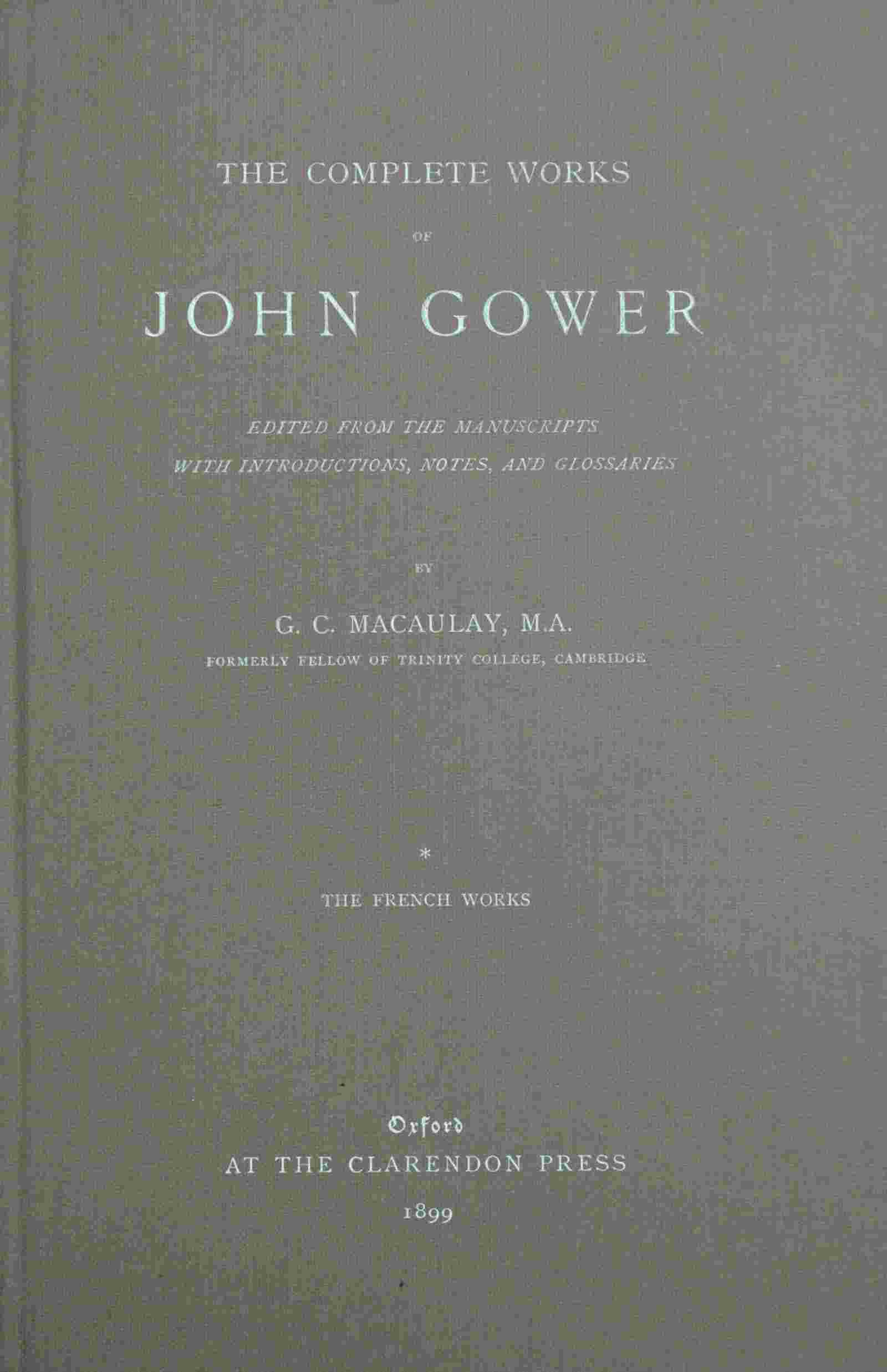 The complete works of John Gower, volume 1 cover