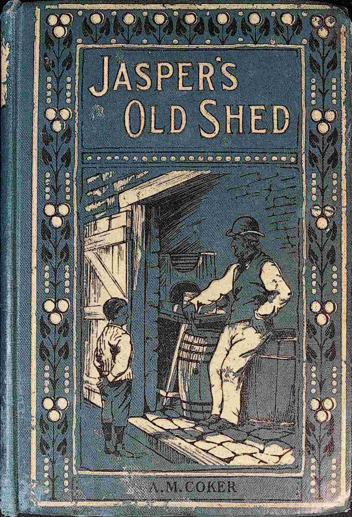 Jasper's old shed, and how the light shone in cover