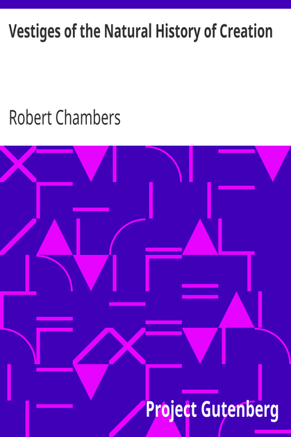 Vestiges of the Natural History of Creation cover