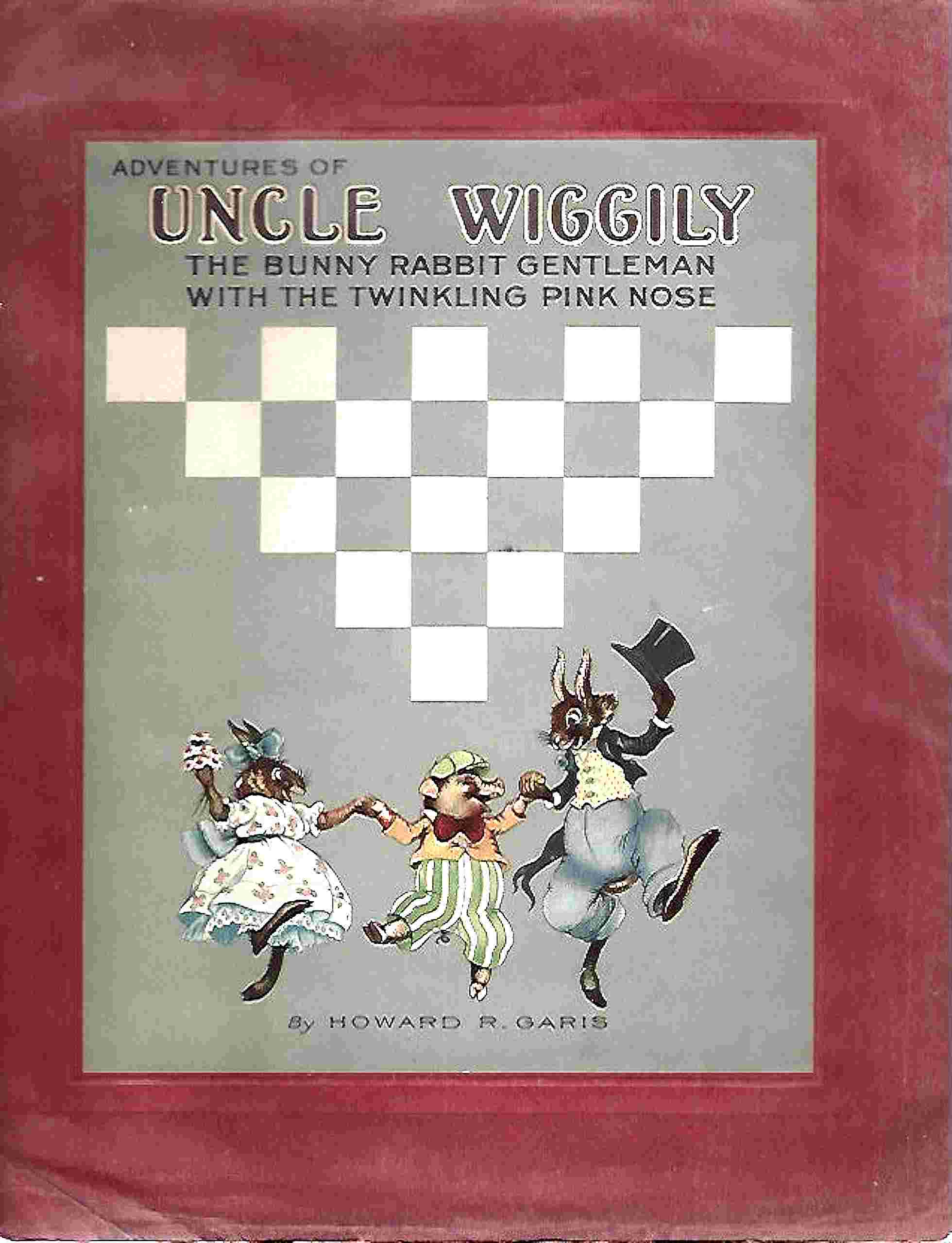 The adventures of Uncle Wiggily, the bunny rabbit gentleman with the twinkling pink nose cover