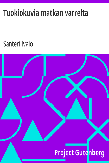 Tuokiokuvia matkan varrelta cover