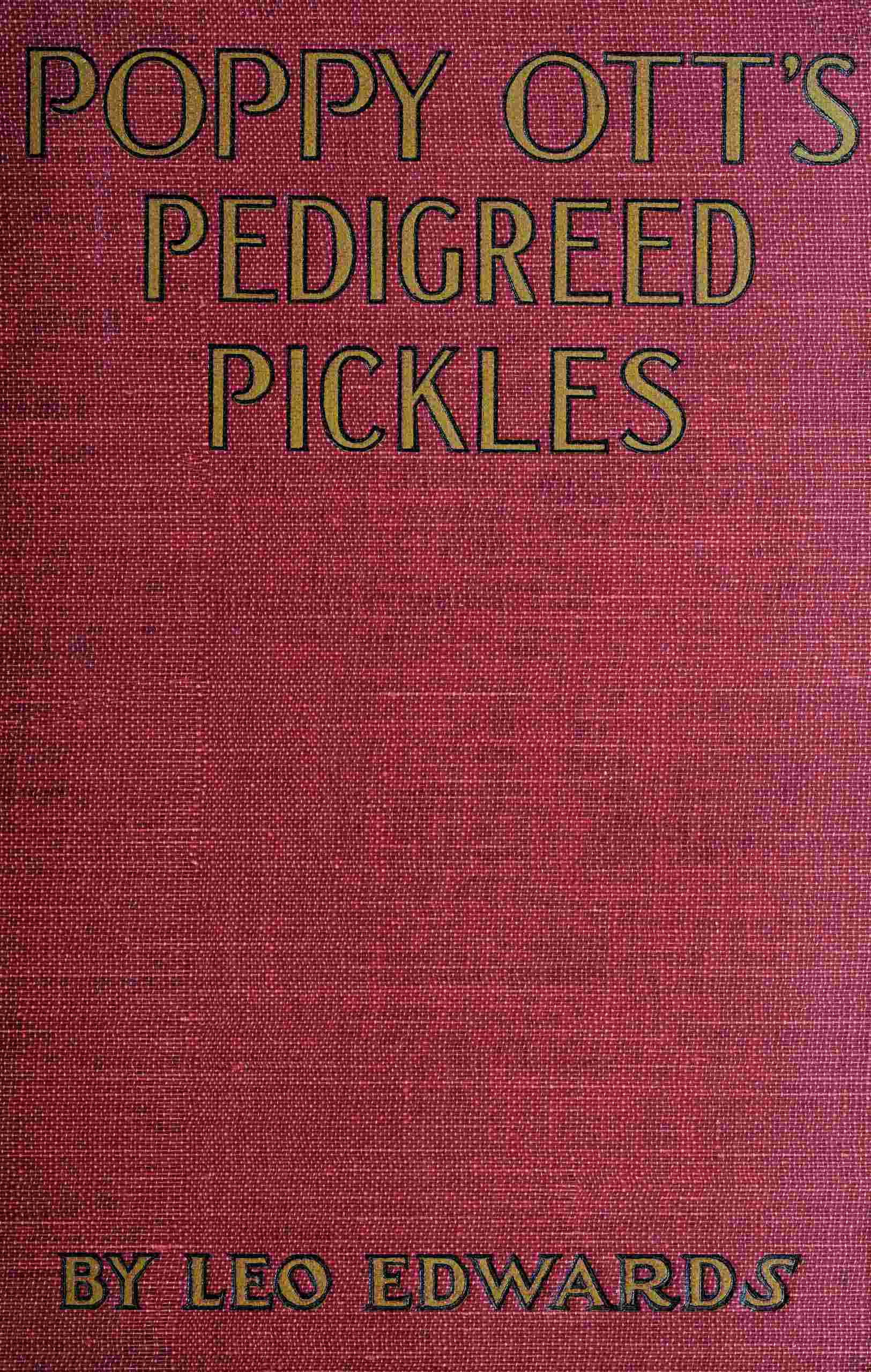 Poppy Ott's pedigreed pickles cover