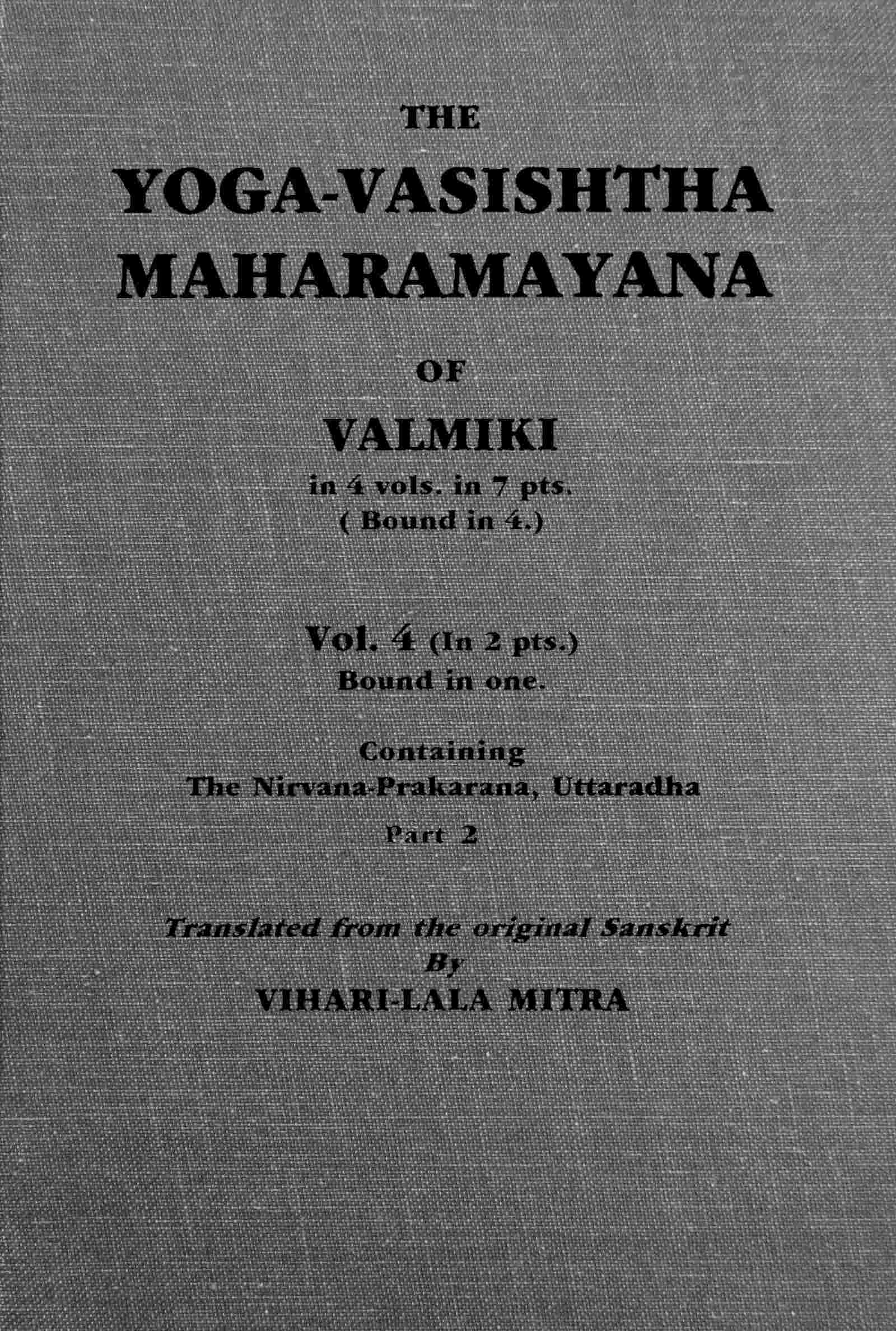 The Yoga-Vasishtha Maharamayana of Valmiki, Vol. 4 (of 4), Part 2 (of 2) cover