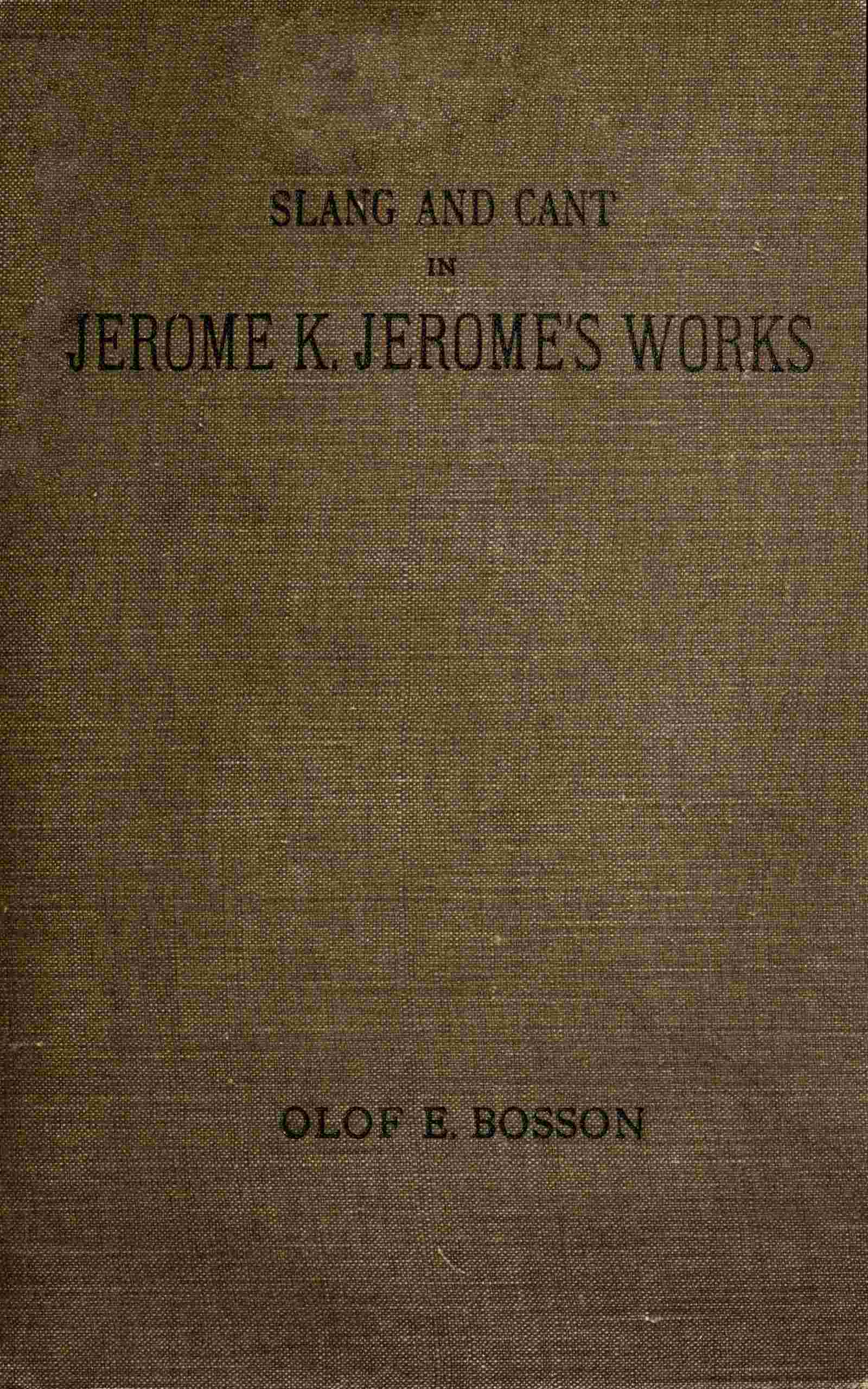 Slang and cant in Jerome K. Jerome's works cover