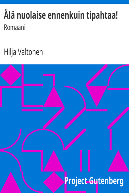Älä nuolaise ennenkuin tipahtaa! cover