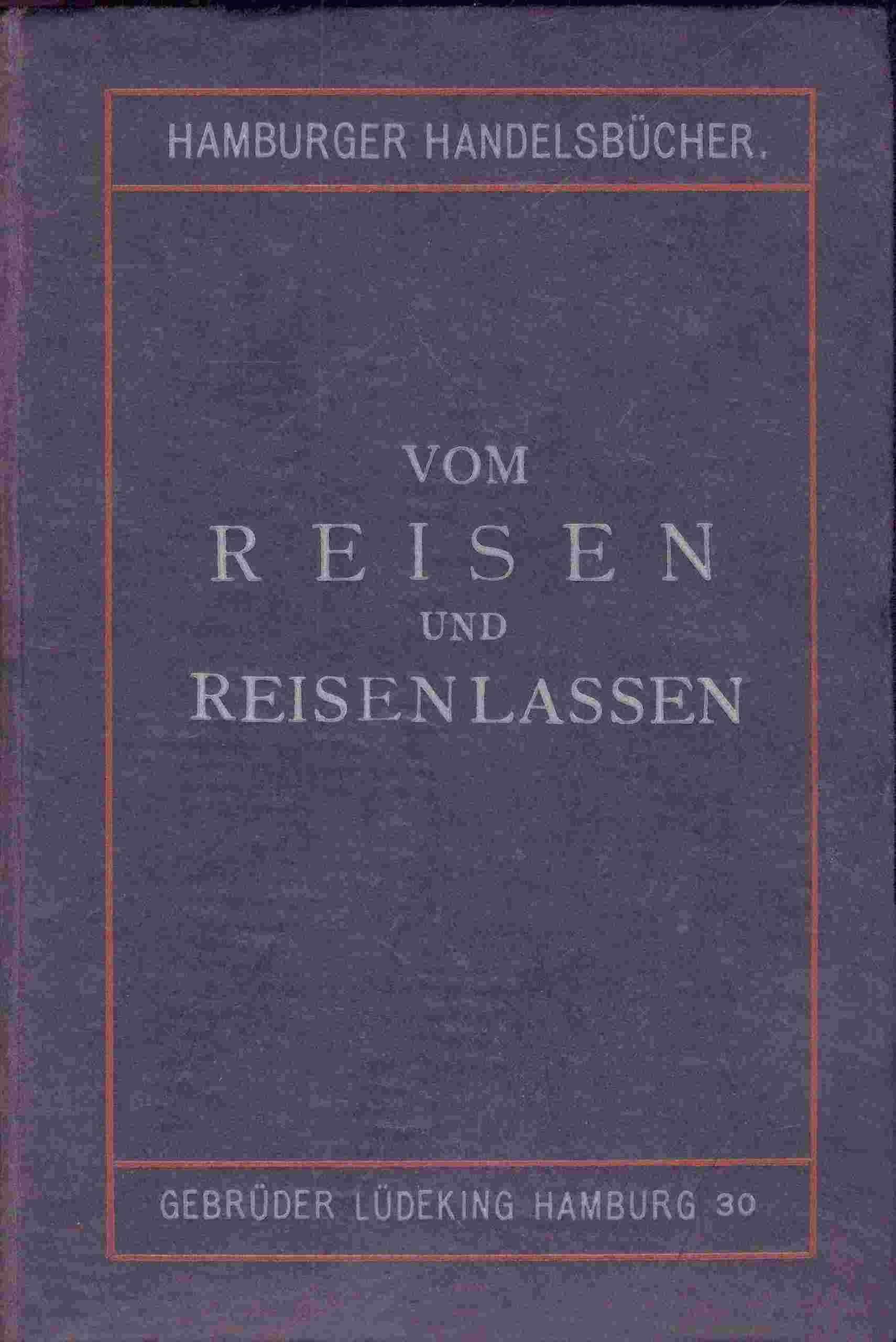 Vom Reisen und Reisen lassen cover