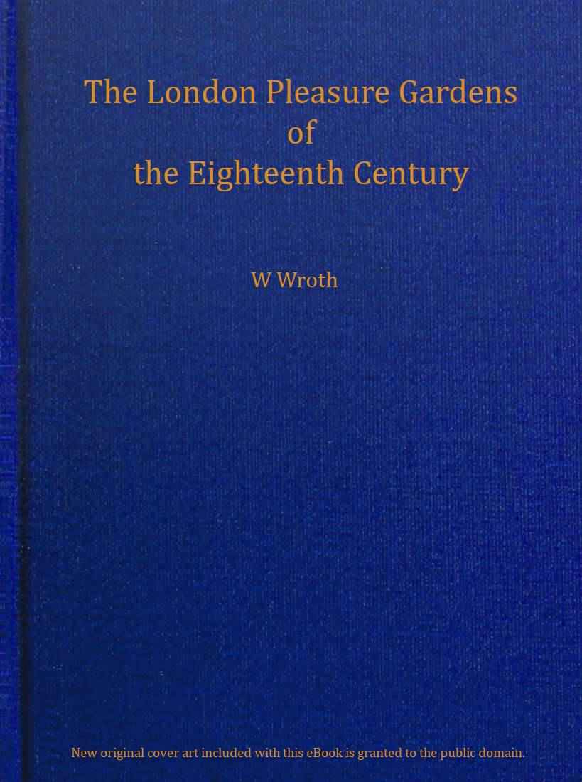 The London pleasure gardens of the eighteenth century cover