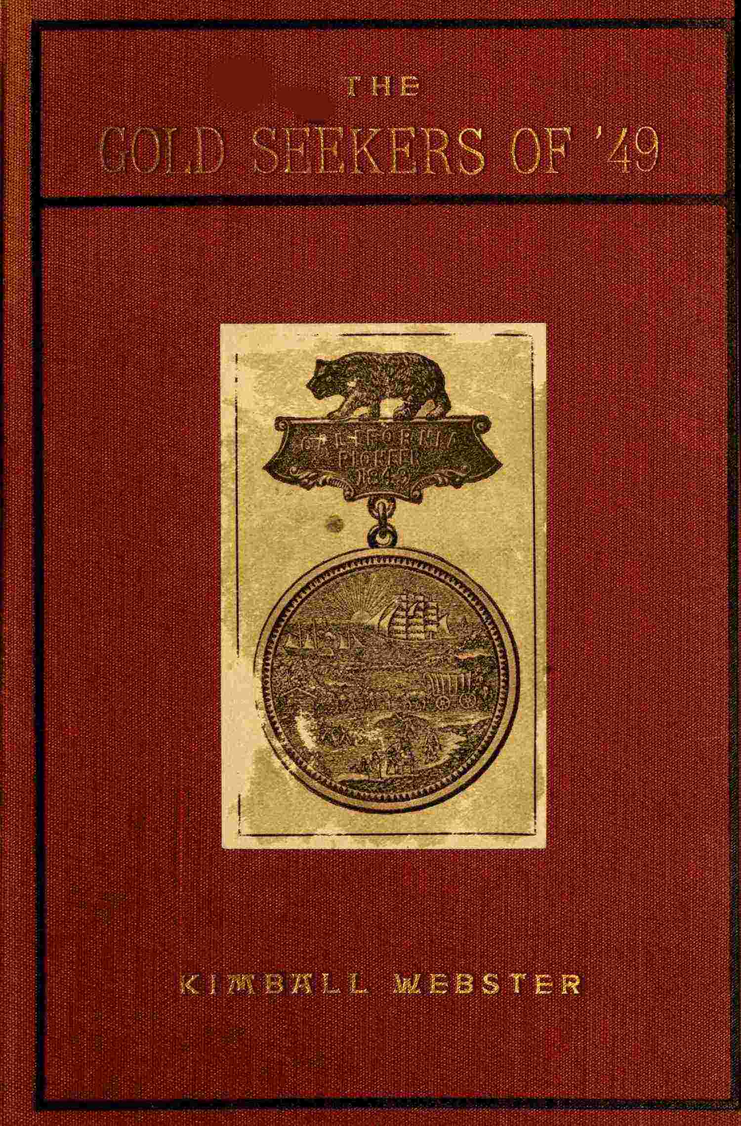 The gold seekers of '49 cover