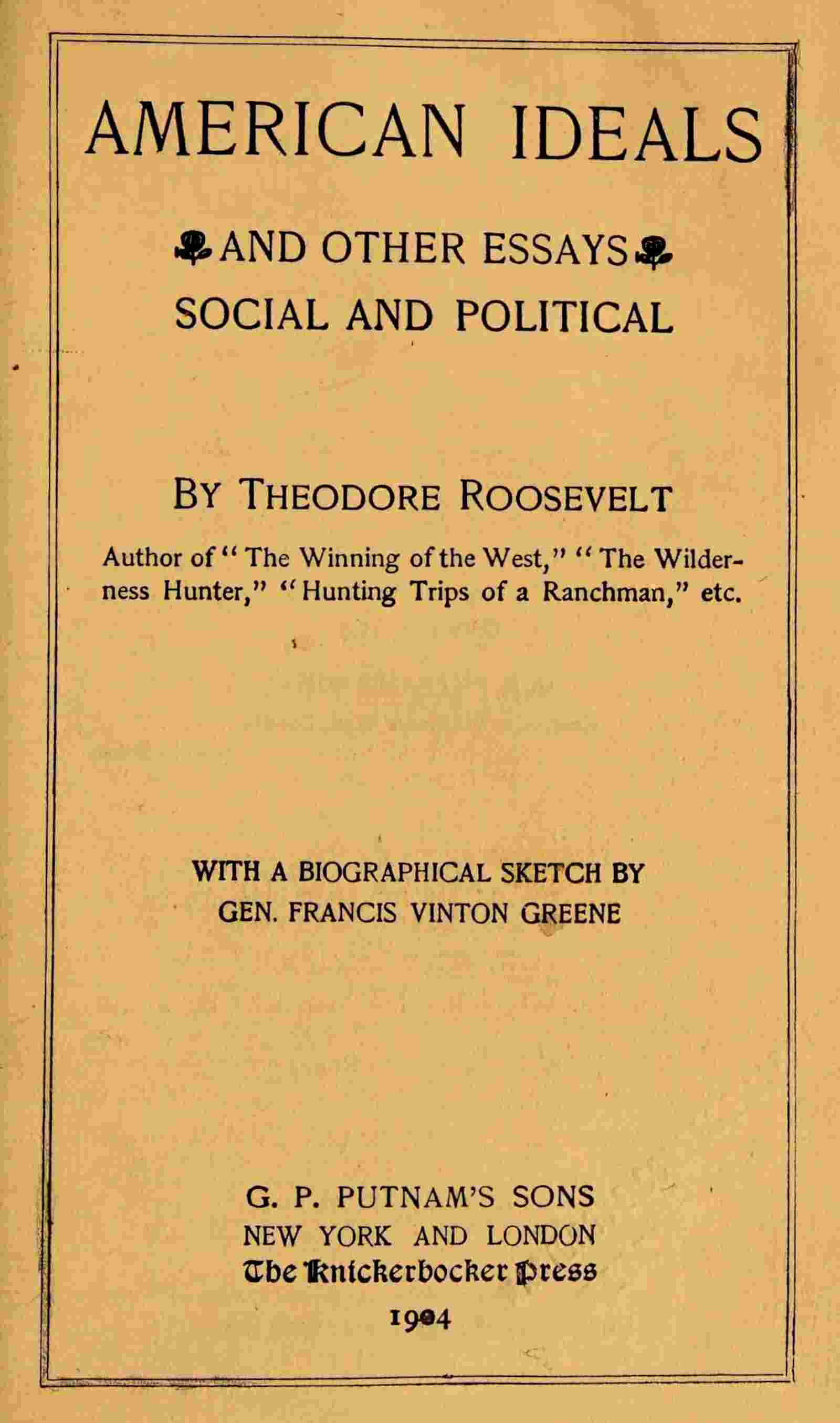American ideals, and other essays, social and political cover