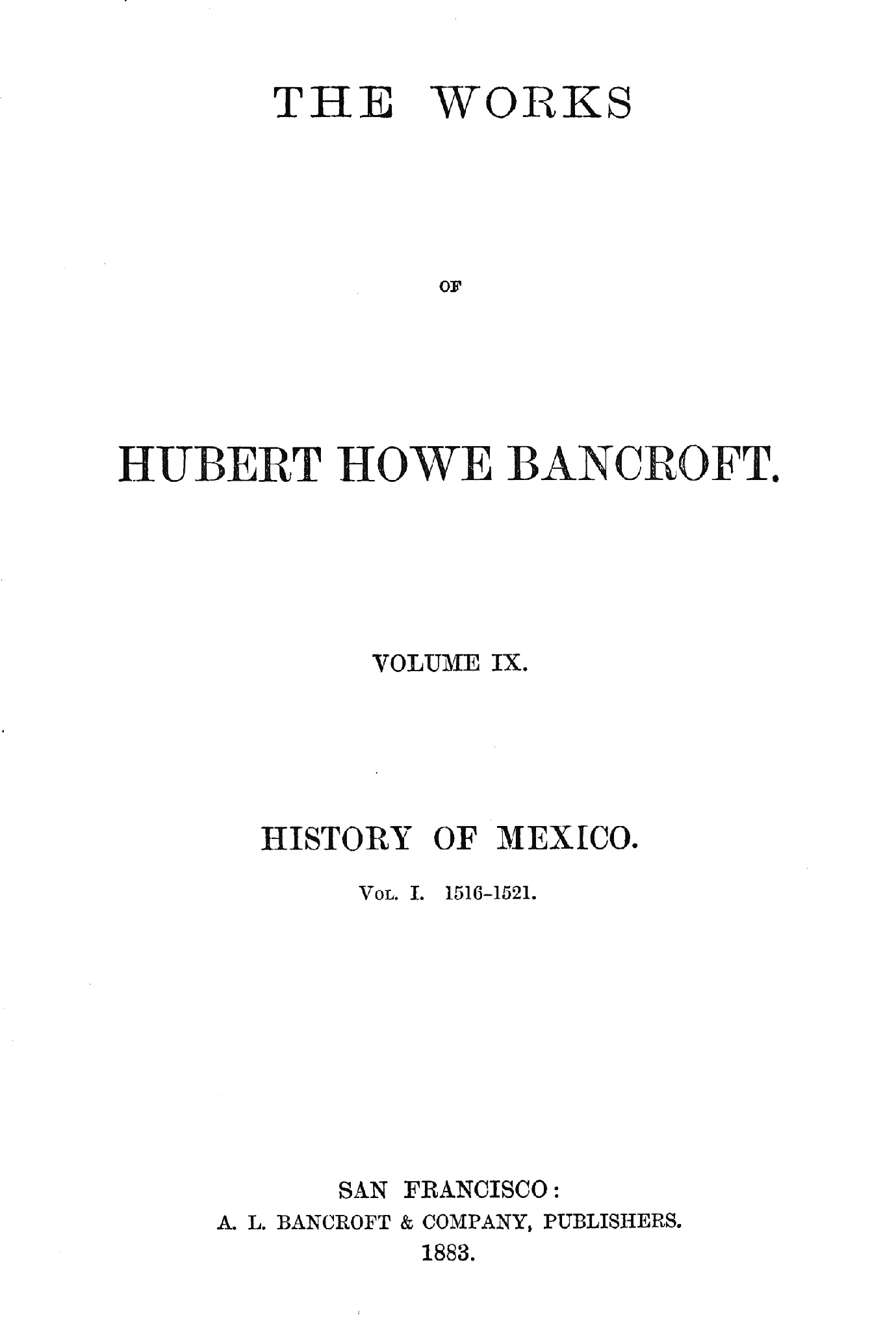 History of Mexico, Volume 1, 1516-1521 cover