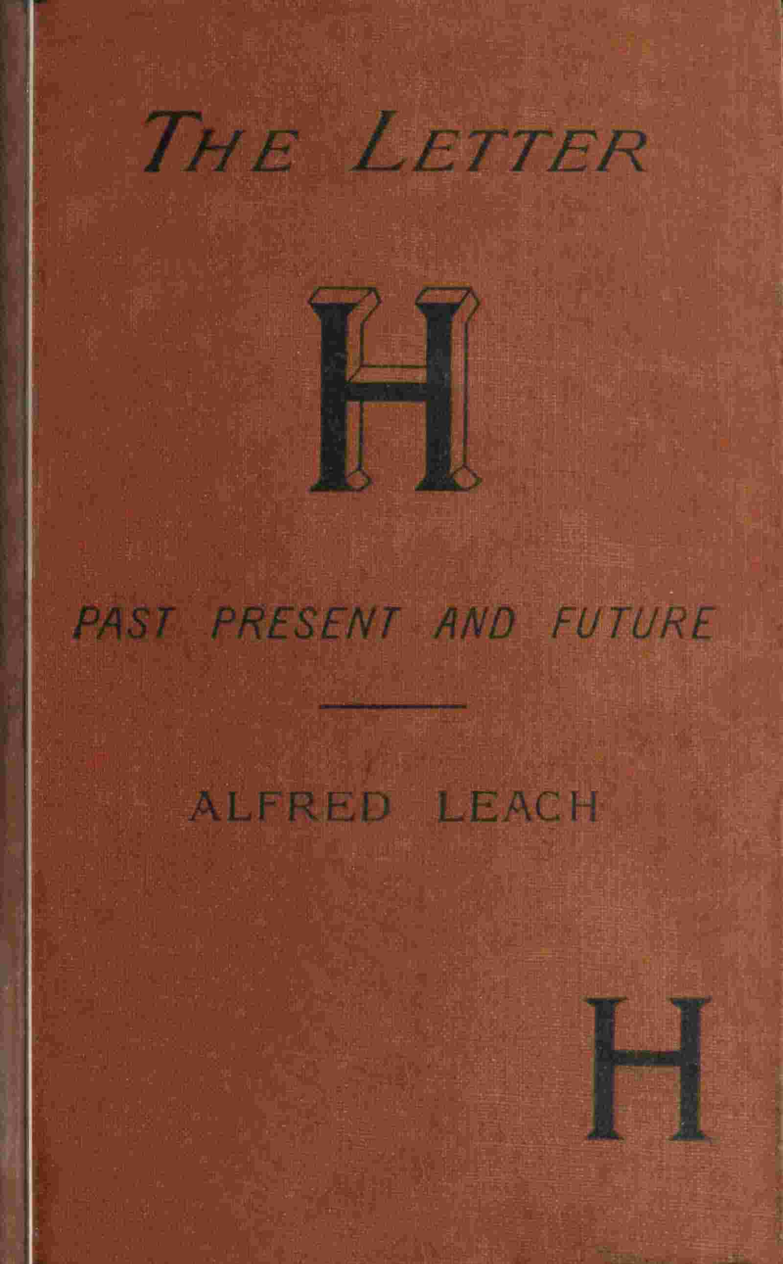 The letter H, past, present, and future cover