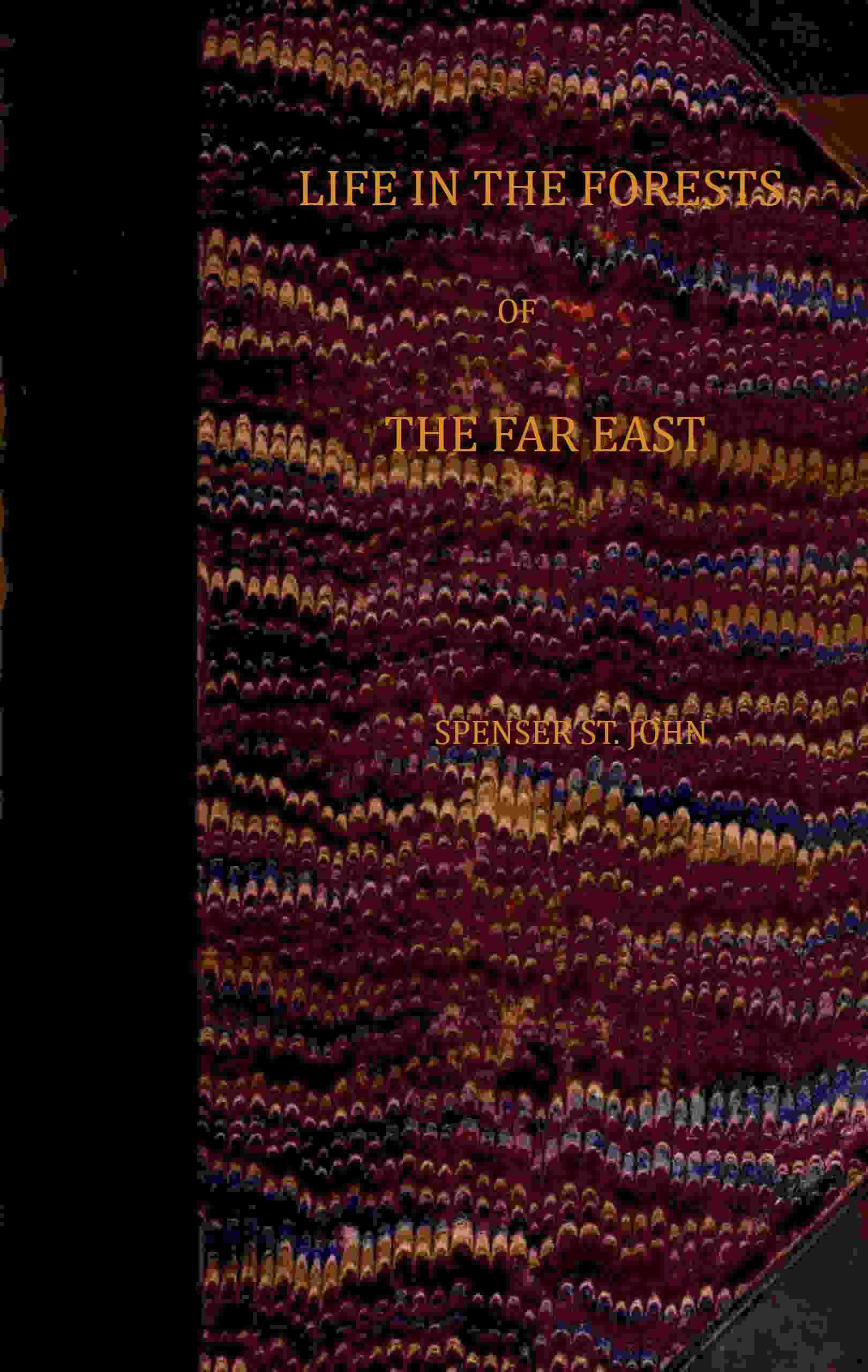 Life in the forests of the Far East (vol. 1 of 2) cover