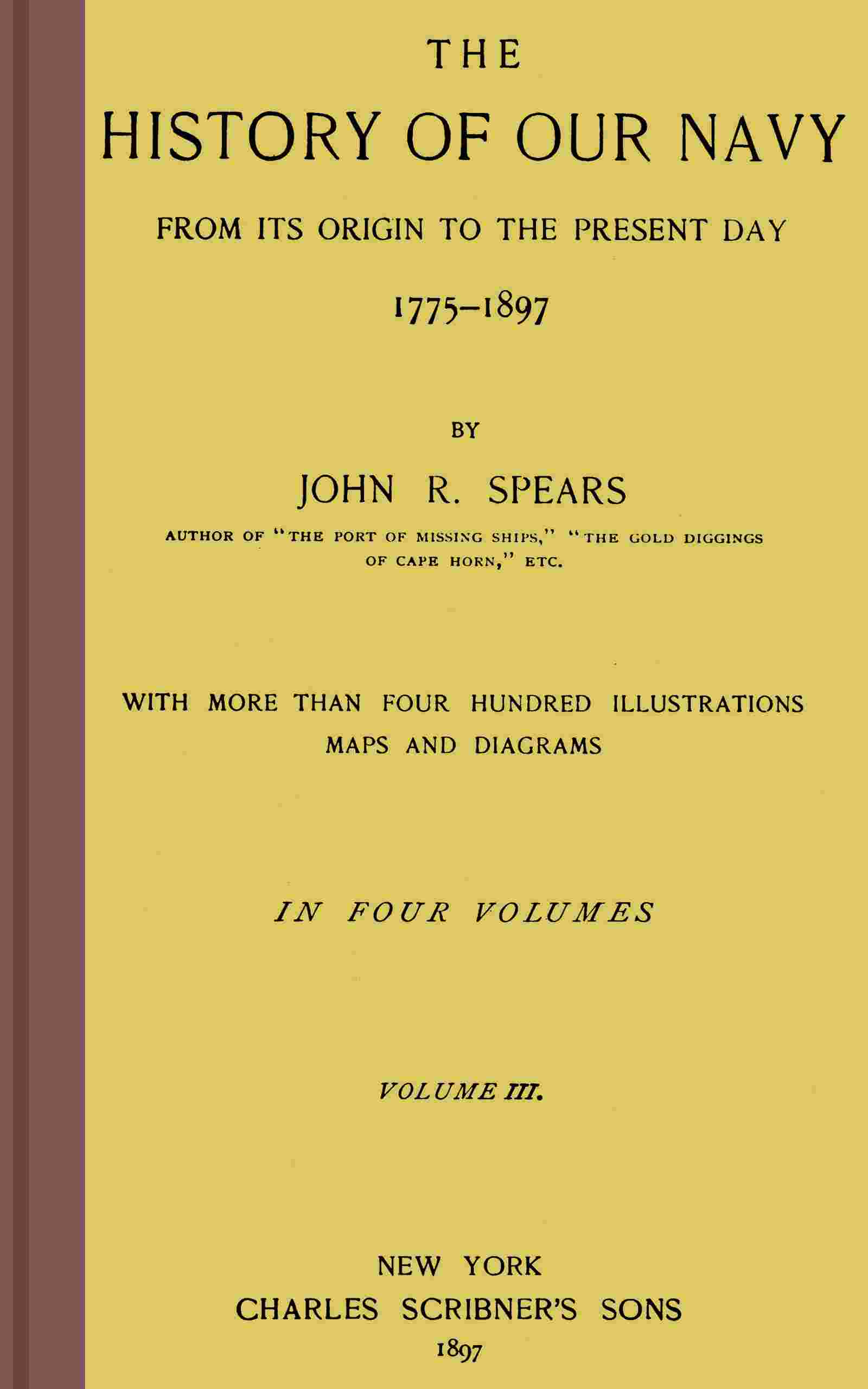 The history of our Navy from its origin to the present day, 1775-1897, vol. 3 (of 4) cover