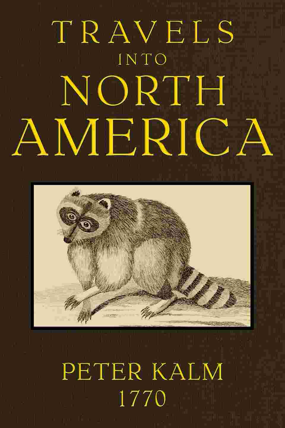 Travels into North America, Volume 1 (of 3) cover
