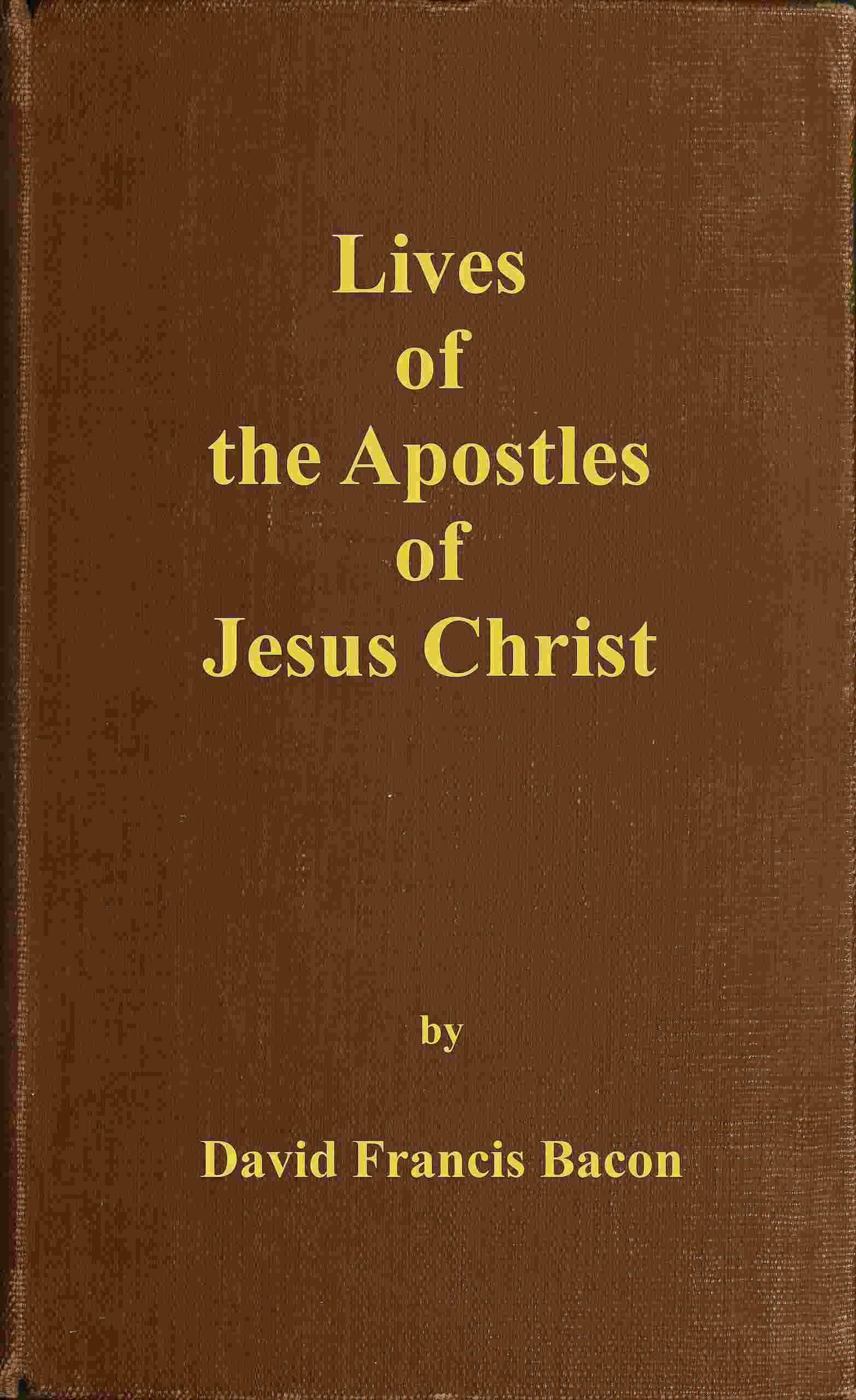 Lives of the apostles of Jesus Christ cover
