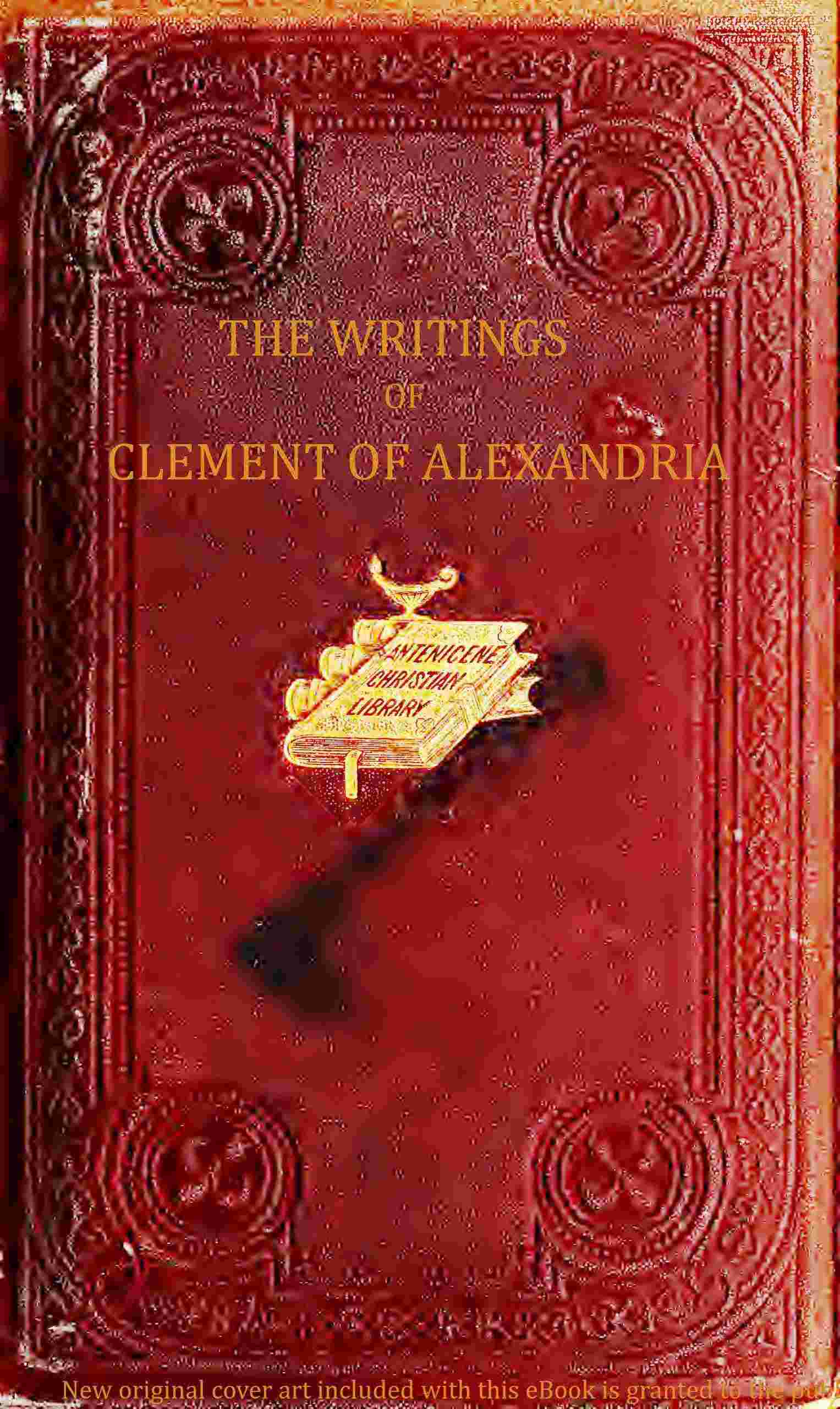 The writings of Clement of Alexandria, Vol. 1 (of 2) cover