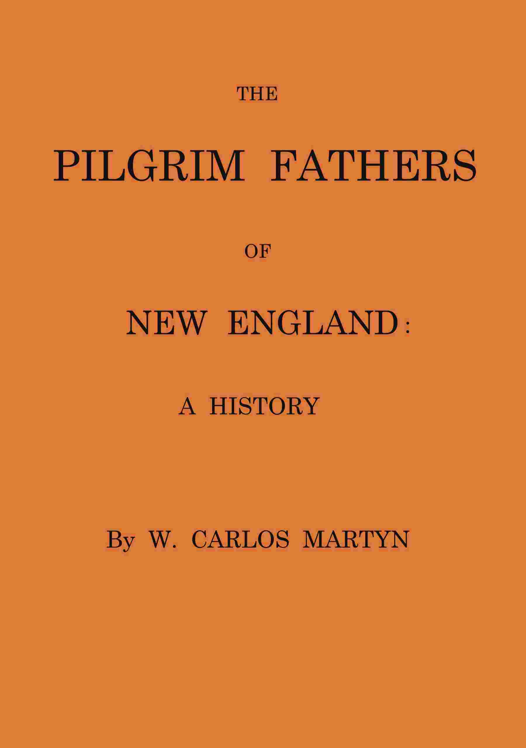 The Pilgrim fathers of New England cover