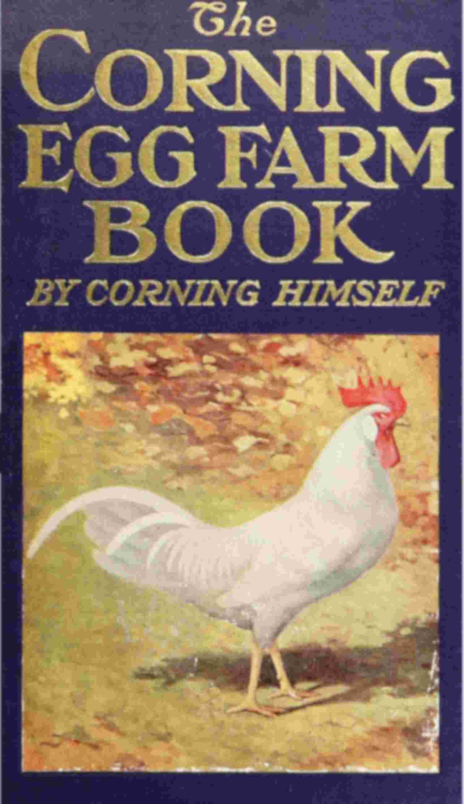 The Corning Egg Farm book, by Corning himself cover