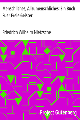Menschliches, Allzumenschliches: Ein Buch Fuer Freie Geister cover
