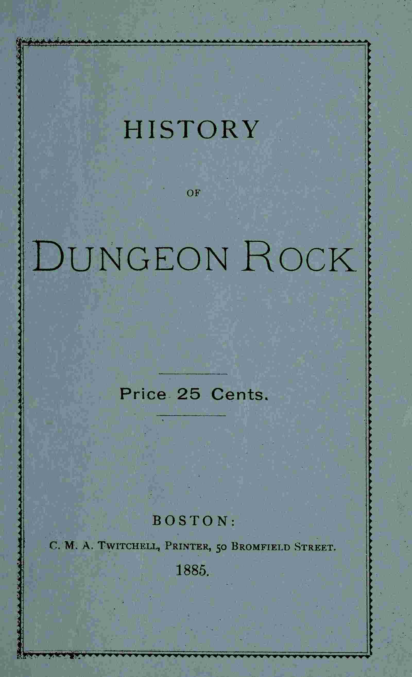 Dungeon Rock; or, the pirate's cave, at Lynn cover