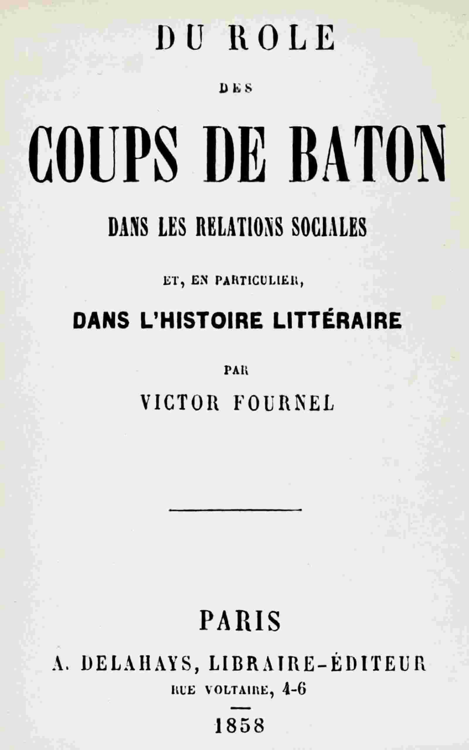 Du rôle des coups de bâton dans les relations sociales et, en particulier, dans l'histoire littéraire cover