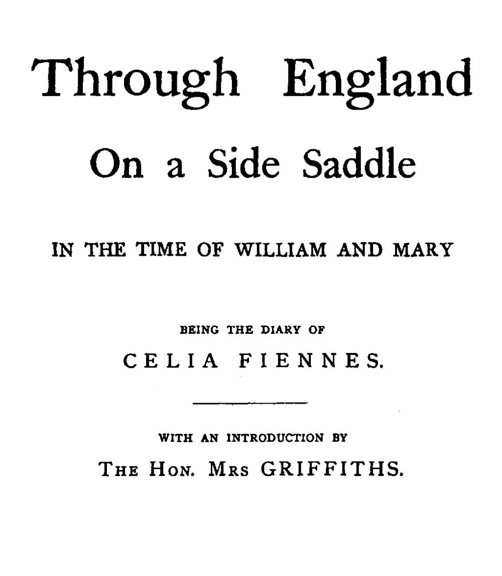 Through England on a side saddle in the time of William and Mary cover