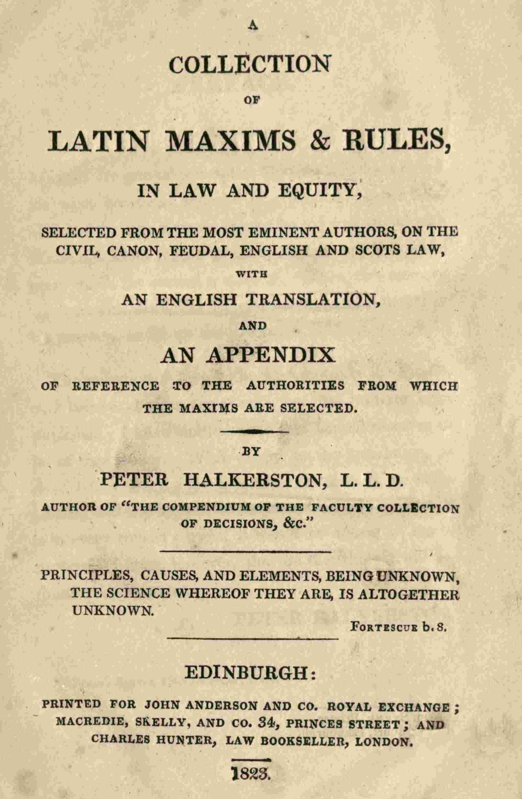 A collection of Latin maxims & rules, in law and equity cover