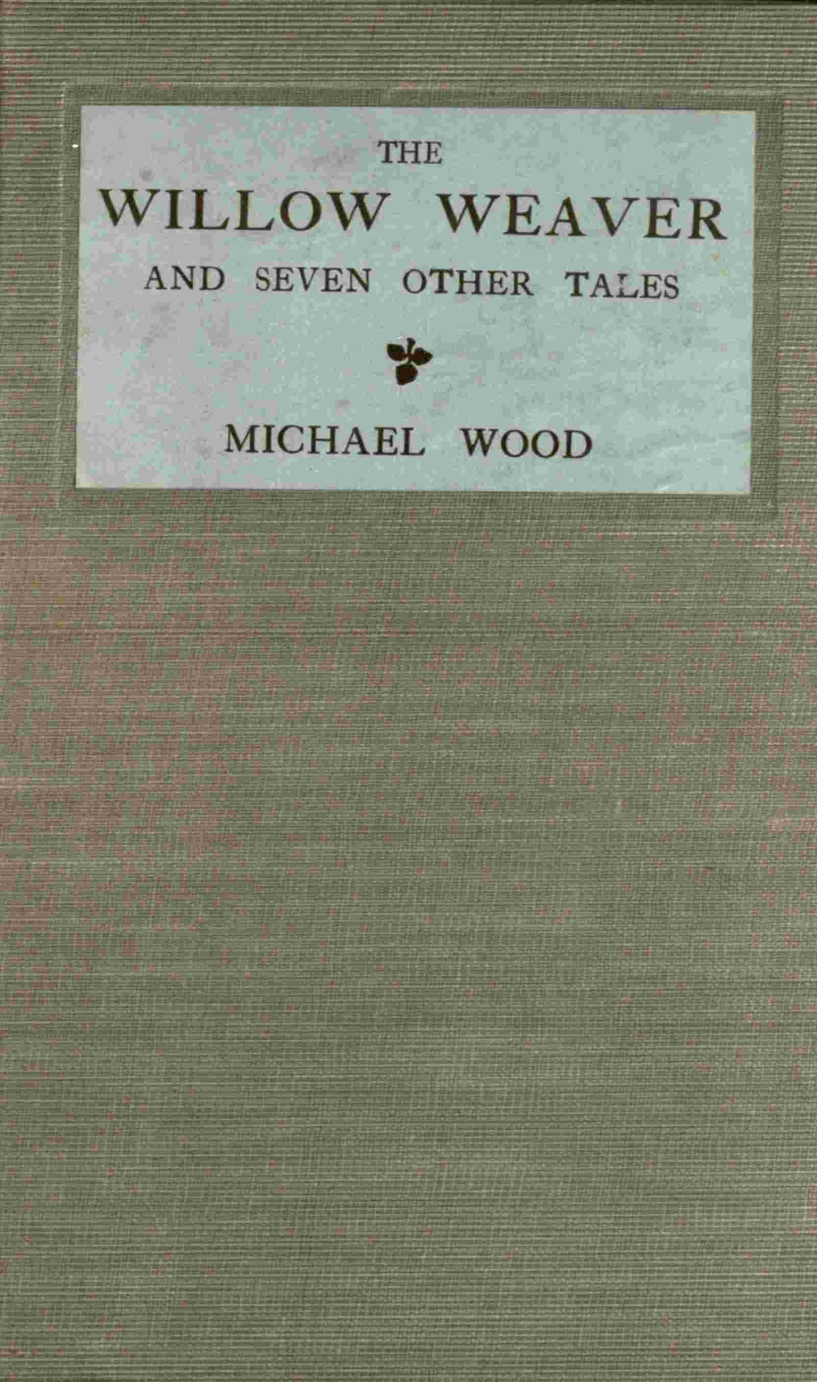 The willow weaver, and seven other tales cover
