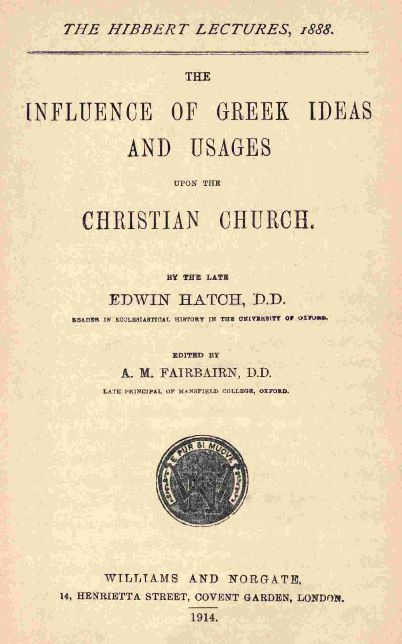 The influence of Greek ideas and usages upon the Christian church cover