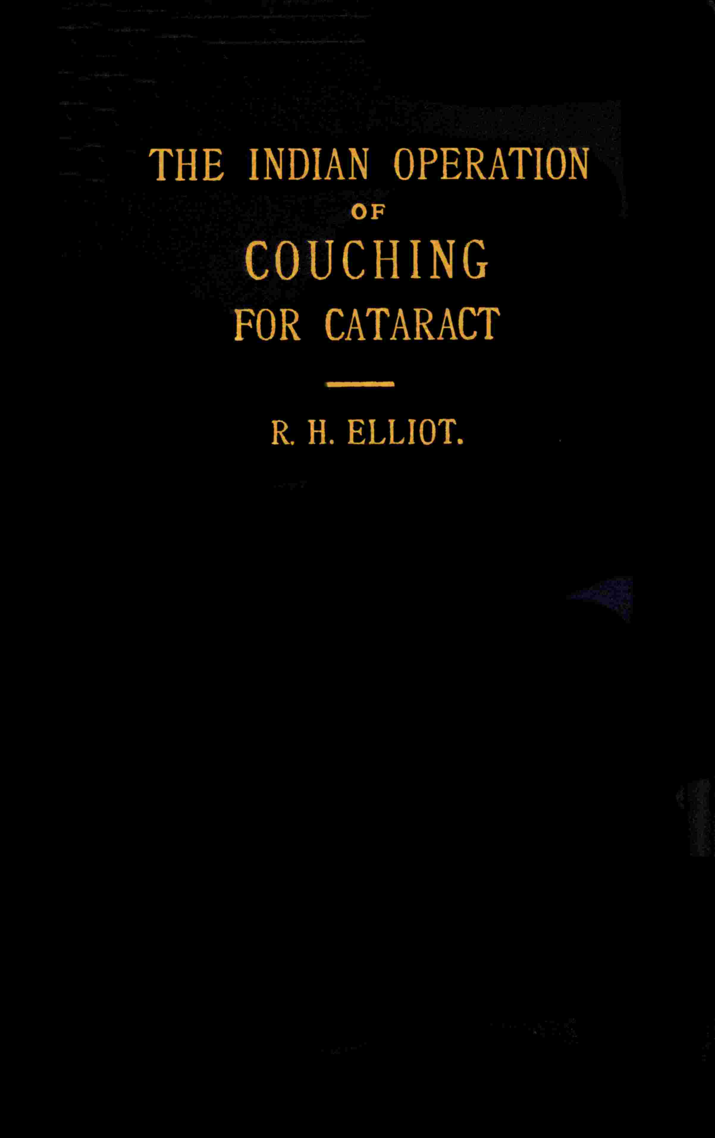 The Indian operation of couching for cataract cover