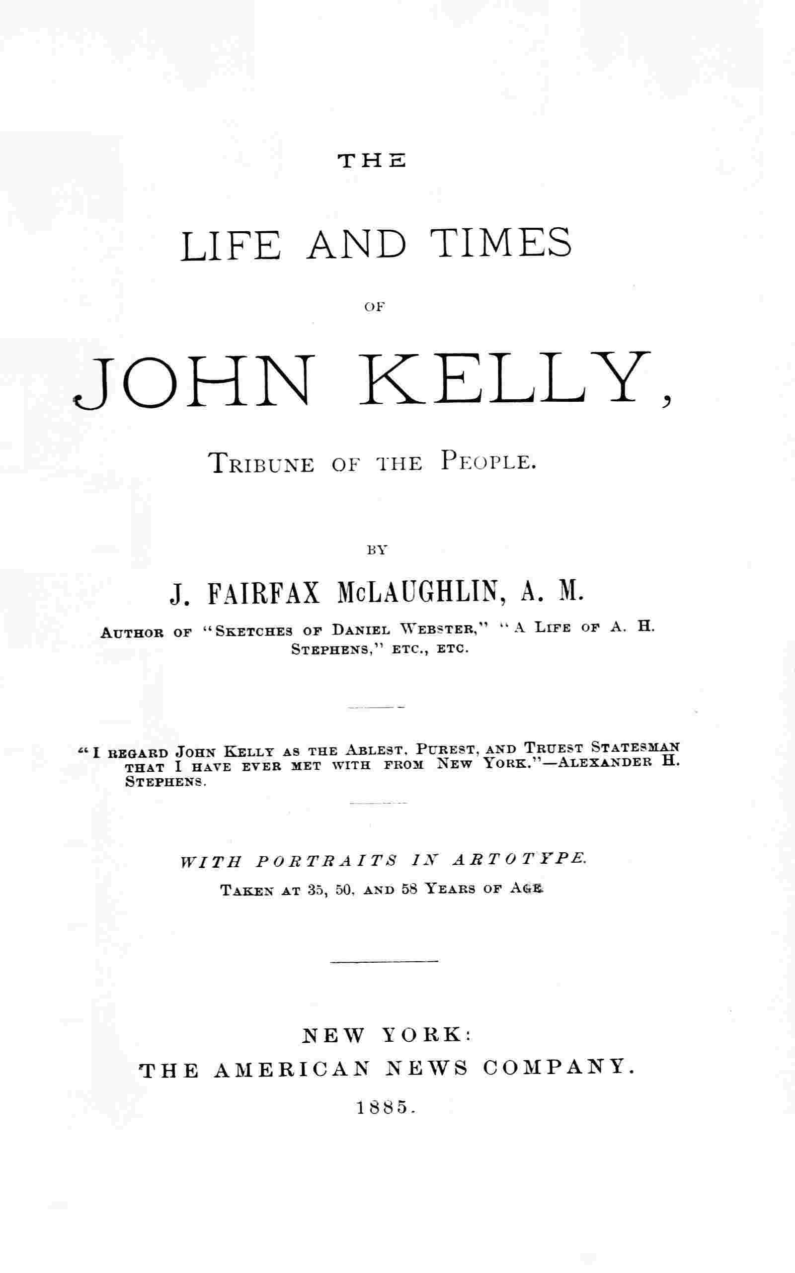 The life and times of John Kelly, tribune of the people cover