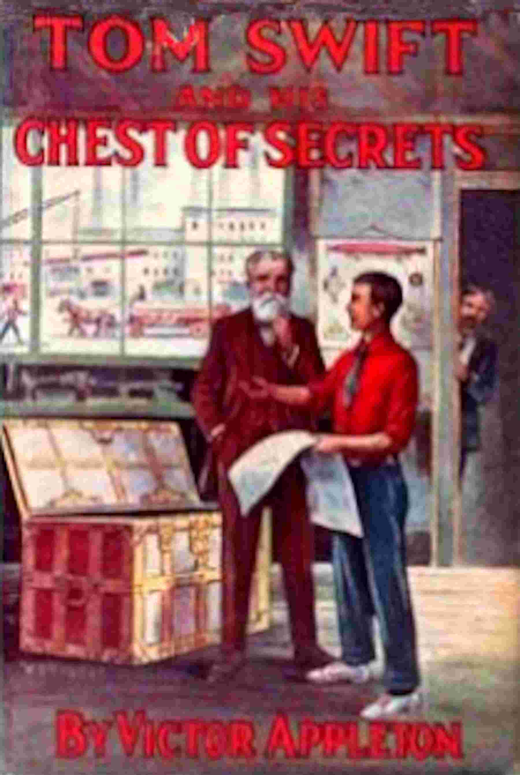 Tom Swift and his chest of secrets cover