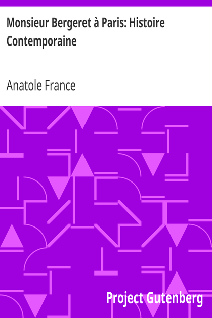 Monsieur Bergeret à Paris: Histoire Contemporaine cover