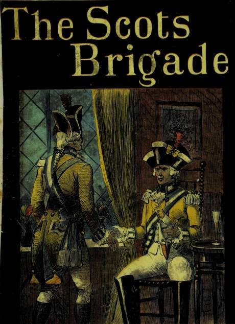 The 'Scots Brigade,' and other tales cover