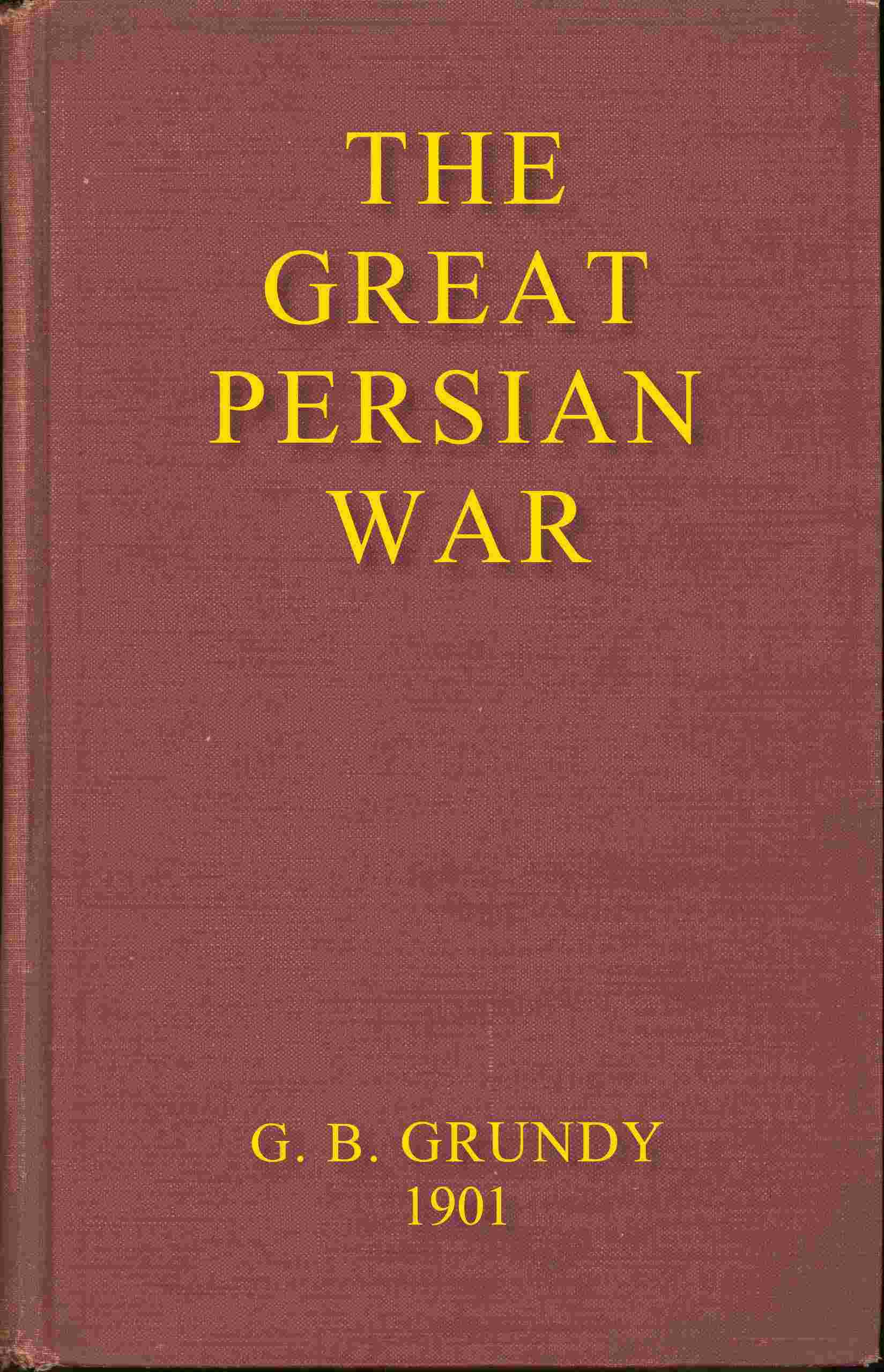 The great Persian War and its preliminaries cover