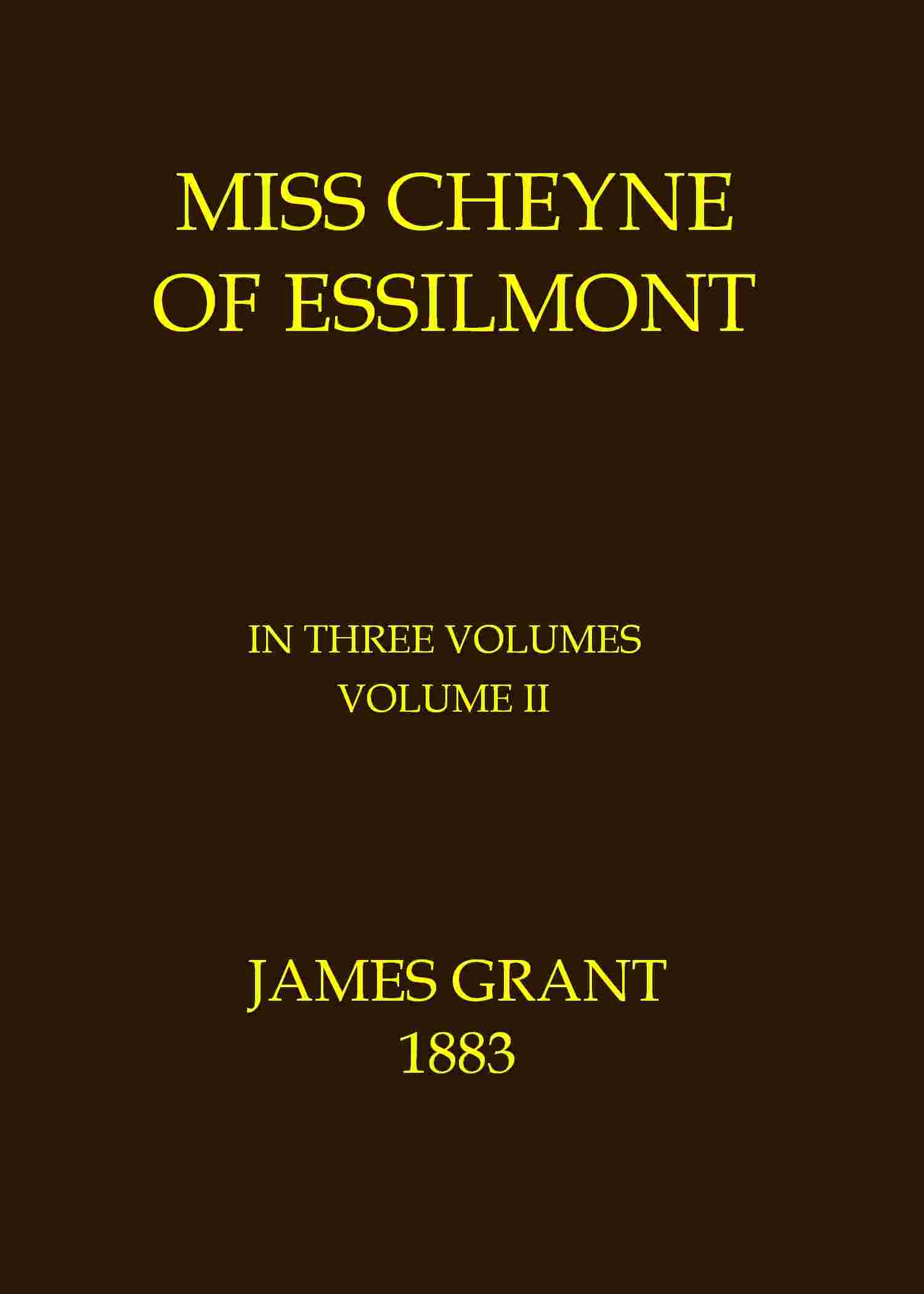 Miss Cheyne of Essilmont, Volume 2 (of 3) cover
