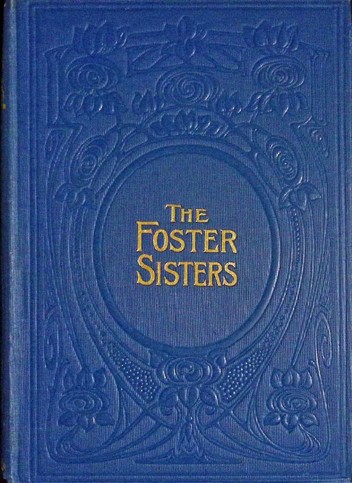 The foster-sisters cover
