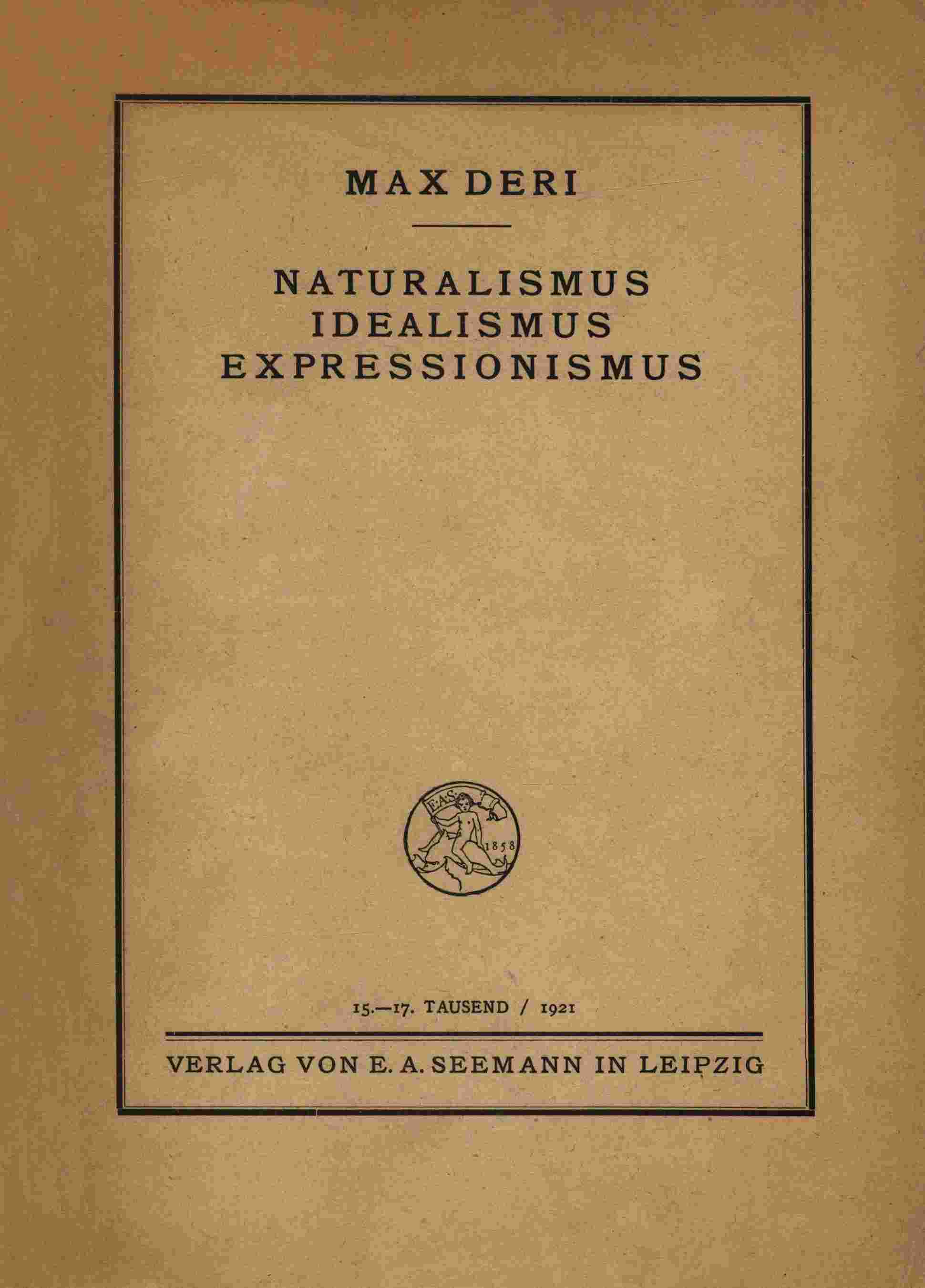 Naturalismus, Idealismus, Expressionismus cover