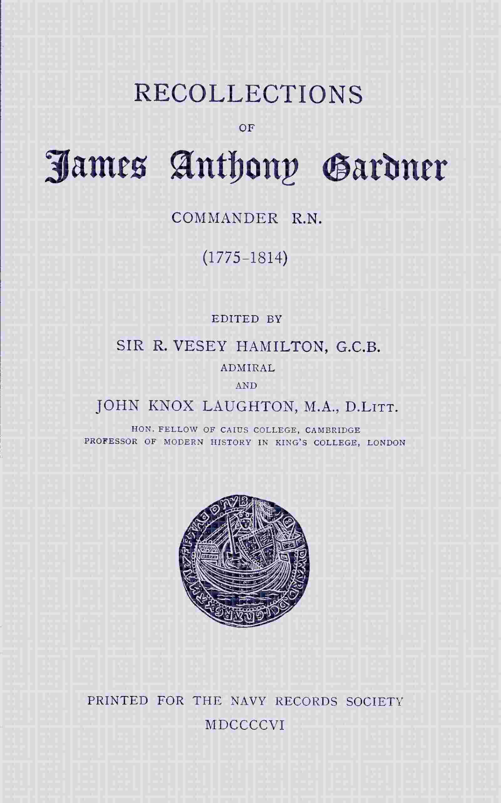 Recollections of James Anthony Gardner, commander R.N. (1775–1814) cover