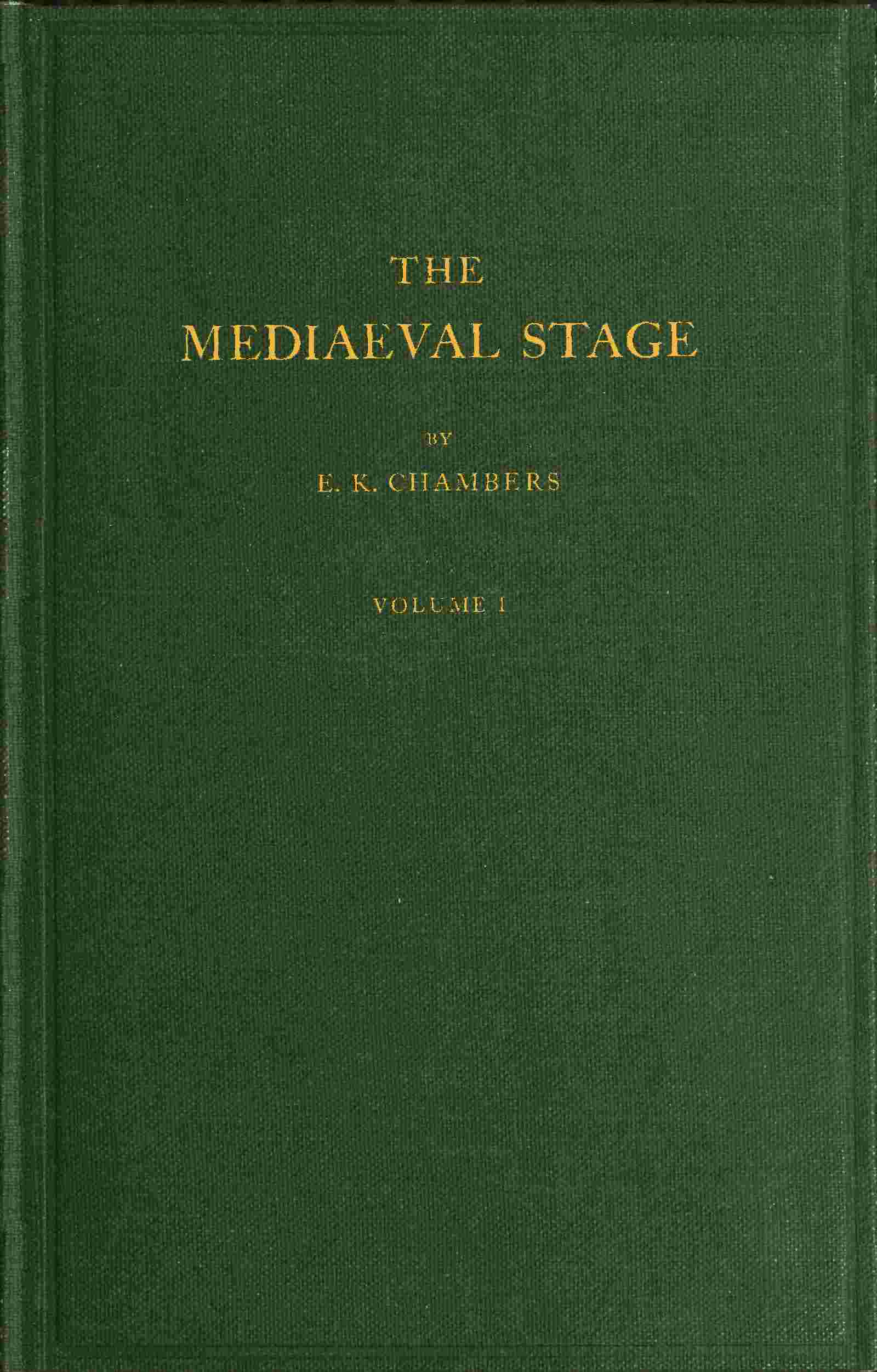 The mediaeval stage, volume 1 (of 2) cover