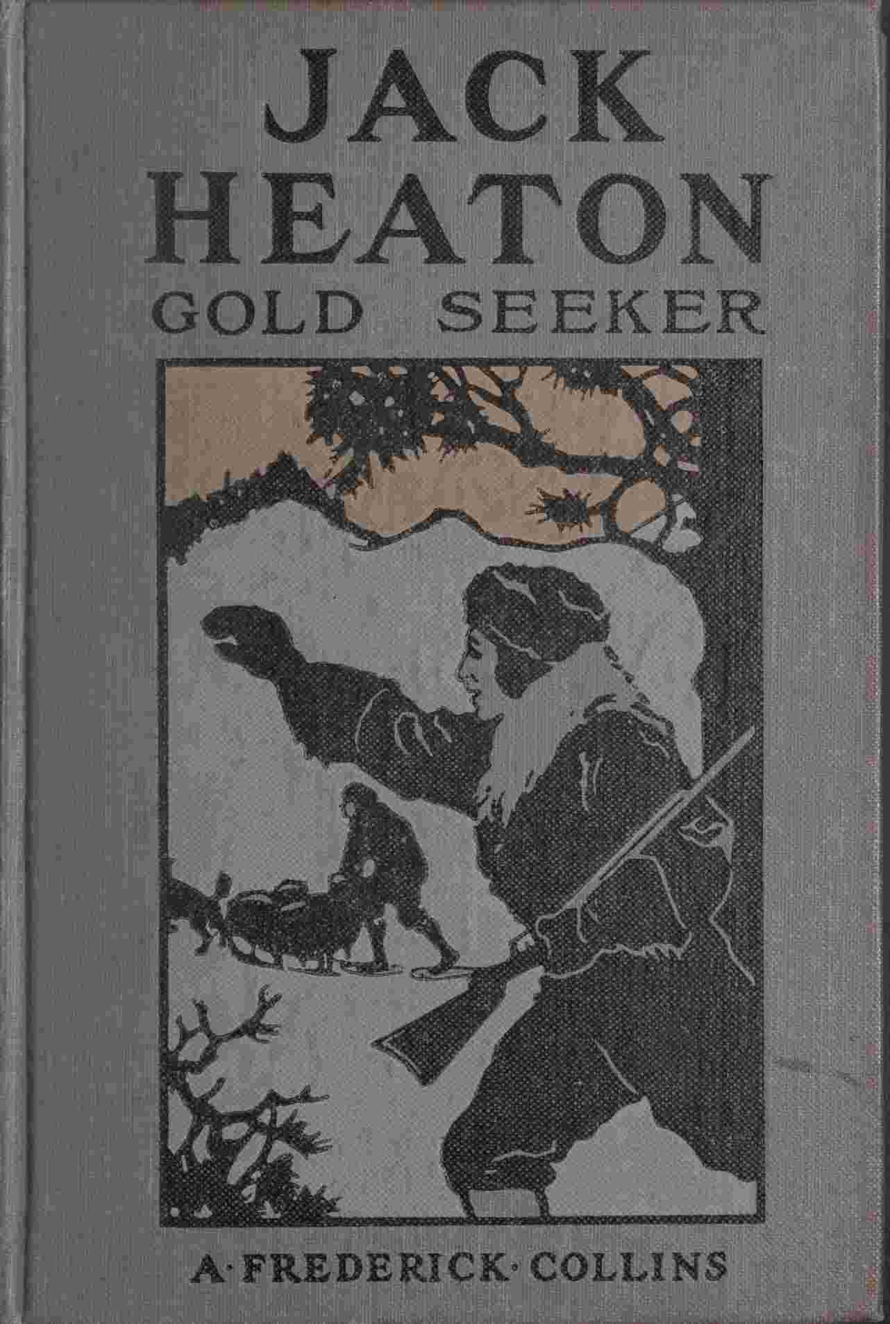 Jack Heaton, gold seeker cover