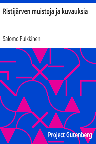 Ristijärven muistoja ja kuvauksia cover