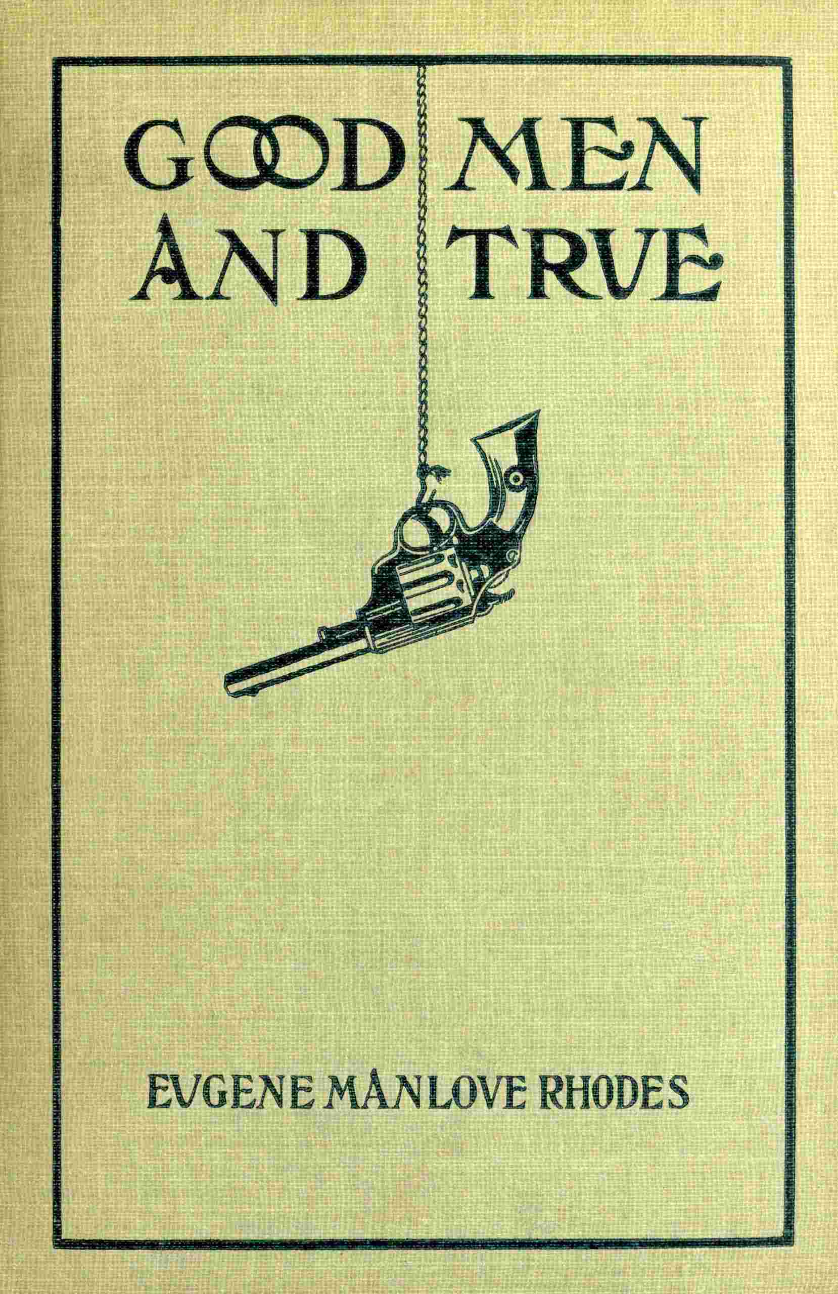 Good men and true, and Hit the line hard cover
